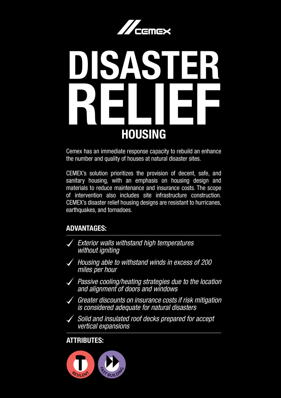 An image describing the advanages and characteristics of the Disaster Relief Housing solution.